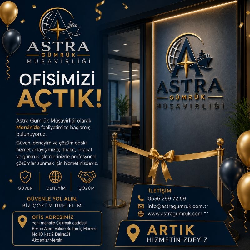 Astra Gümrük Müşavirliği ofis açılış duyurusu — Mersin Akdeniz